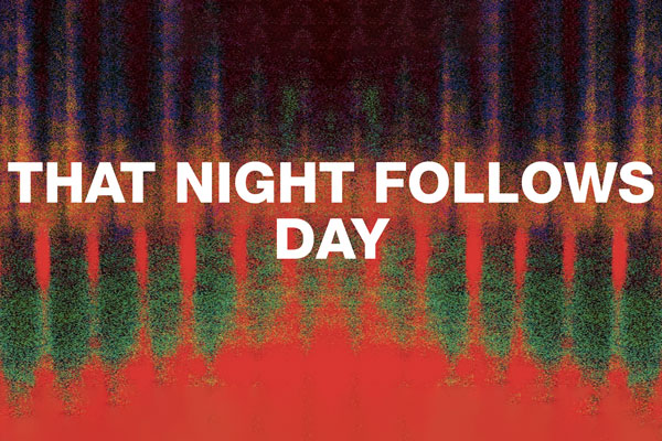 That Night follows Day | © Schauspiel Kln 